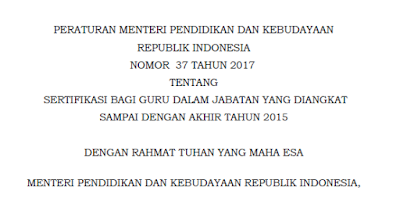 Sertifikasi Guru dalam PPGJ sesuai Permendikbud Nomor 37 Tahun 2017