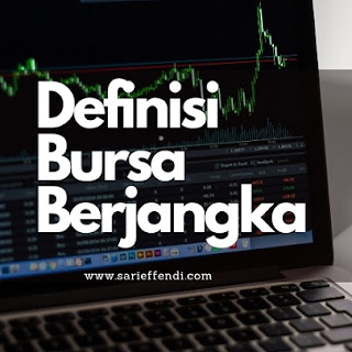 definisi bursa berjangka