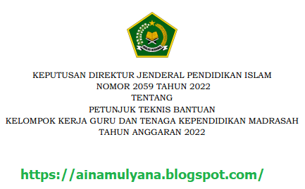 JUKNIS BANTUAN KELOMPOK KERJA GURU DAN TENAGA KEPENDIDIKAN MADRASAH TAHUN ANGGARAN 2022