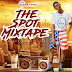  DJ CHINA GH- THE SPOT MIXTAPE(HOTED BY DJ CHINA) DOWNLOAD