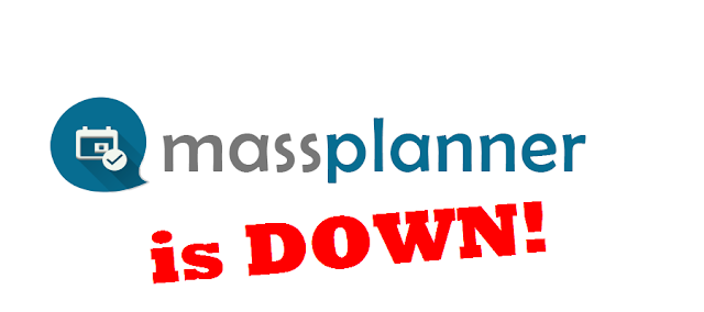 Massplanner Down!