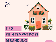 Tips memilih kost di Bandung 