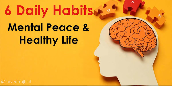  6 Habits to improve Mental Health, Habits for Healthy and Good Life 