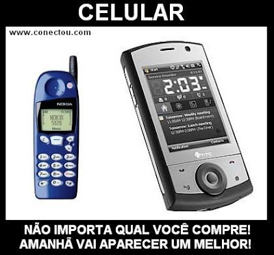 Celular Sempre Irá Lançar Um Melhor Que O Seu...