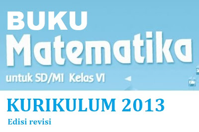  Matematika dan Pendidikan Jasmani Olahraga dan Kesehatan  Buku Matematika K13 untuk SD/MI Kelas 6