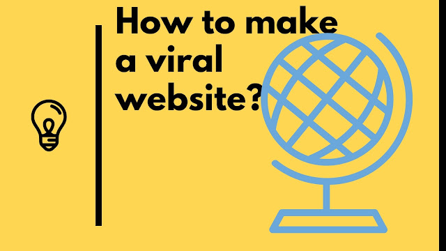 How to make a viral website?