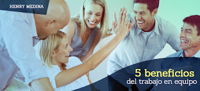 5 beneficios del trabajo en equipo