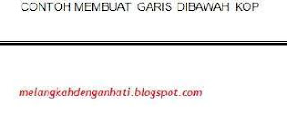 Membuat garis kop surat dengan bottom border, Ms. Word