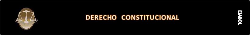 DERECHO CONSTITUCIONAL
