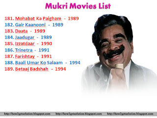 Muqri Movies From Mohabat Ka Paigham, Gair Kaanooni, Daata, Jaadugar, Izzatdaar, Trinetra, Farishtay, Baali Umar Ko Salaam, Betaaj Badshah [Mukri Last Film]