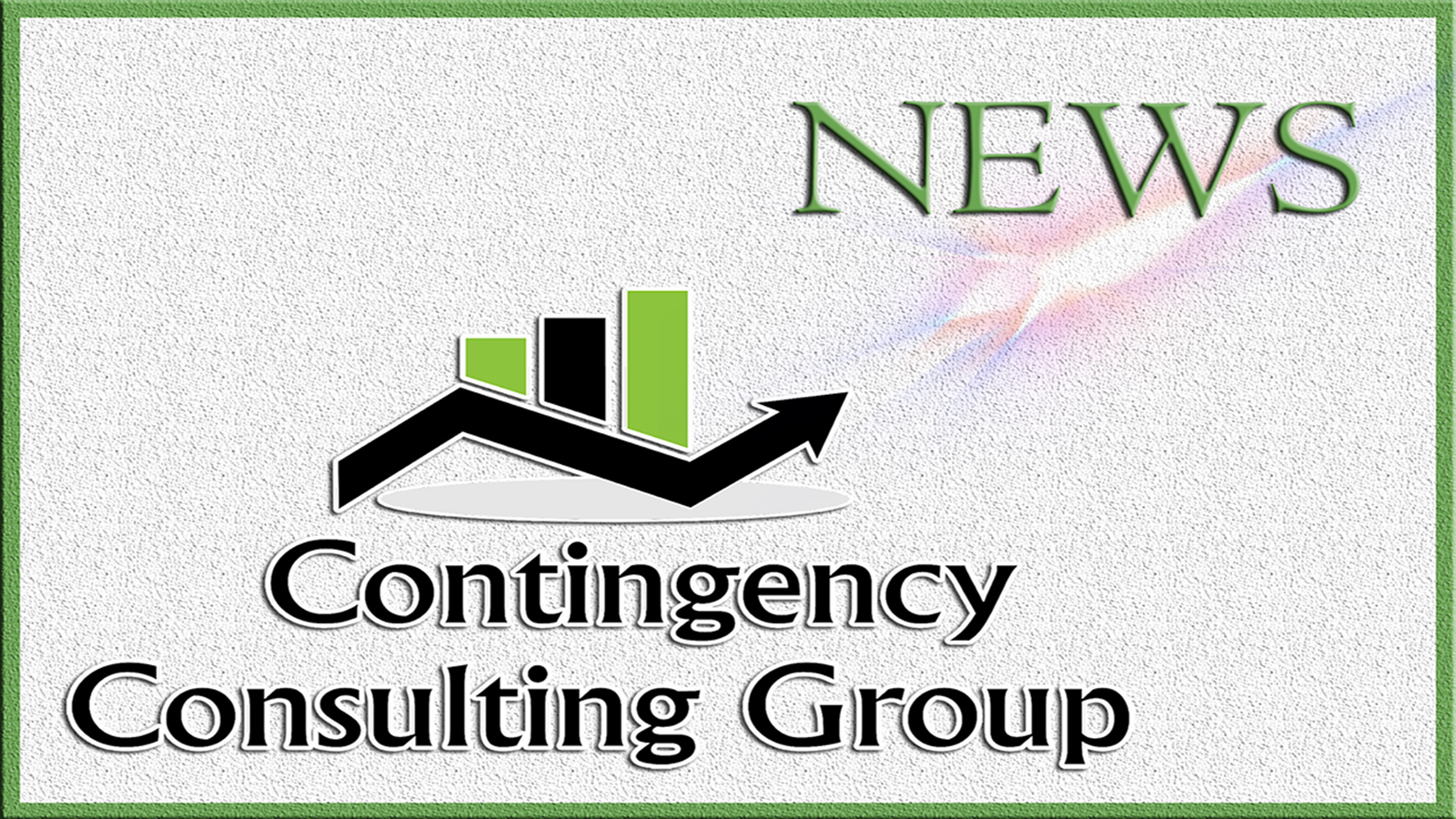 Contingency Consulting Group Announces Additions to Leadership Team