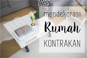 mendekorasi rumah kontrakan, rumah nyaman, rumah kontrakan