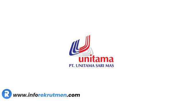 Rekrutmen PT Unitama Sari Mas Terbaru Tahun 2021