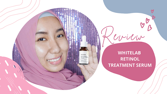 Review Whitelab Retinol Treatment Serum