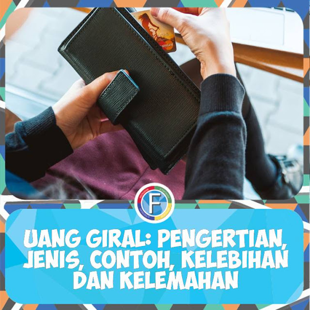 pengertian-uang-giral-macamnya-kelebihan-dan-kekurangannya