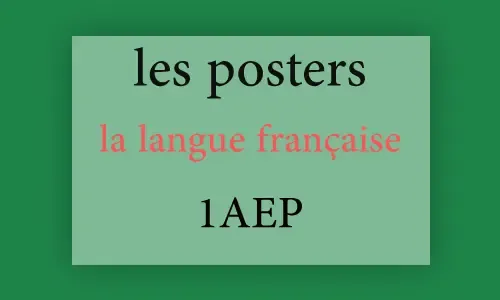 les posters francais 1aep ملصقات اللغة الفرنسية المستوى الأول