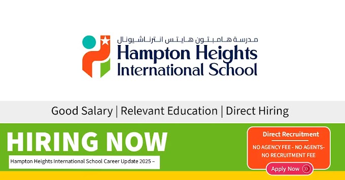 Hampton Heights International School Career Update 2025 – Explore Prestigious Opportunities in UAE Education Sector