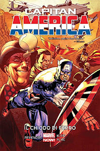 Il chiodo di ferro. Capitan America (Vol. 4)