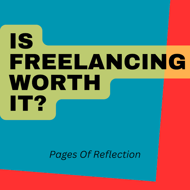 Is Freelancing Worth It 