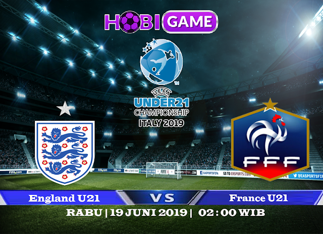 PREDIKSI INGGRIS U21 VS PRANCIS U21 19 JUNI 2019