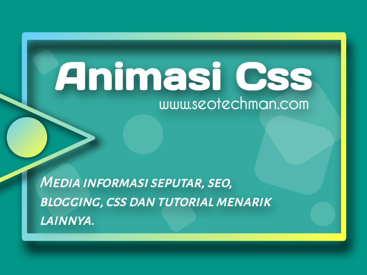 Panduan Cara  Membuat  Animasi  Css  Bergerak  dengan  Animation 