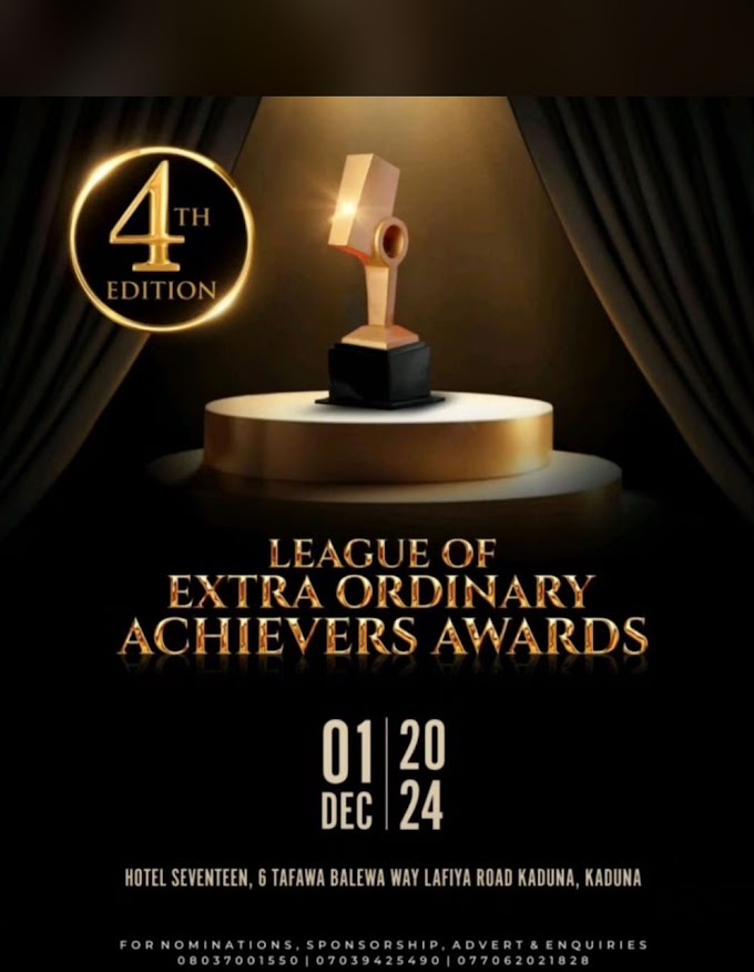 Kaduna Brace Up For “LEAA 2024” League Of Extraordinary Achievers (1st Dec 2024)