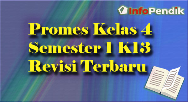 Promes Kelas 4 Semester 1 K13 Revisi Terbaru Tahun Pelajaran 2021 / 2022