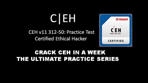 CEH v11 312-50: Practice Test - Certified Ethical Hacker [Free Online Course] - TechCracked