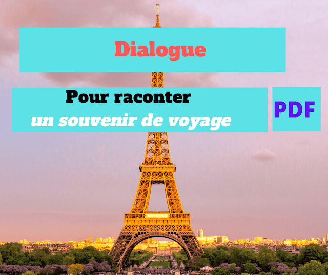 Dialogue pour raconter un souvenir de voyage 