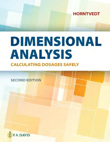Dimensional Analysis: Calculating Dosages Safely Second Edition PDF