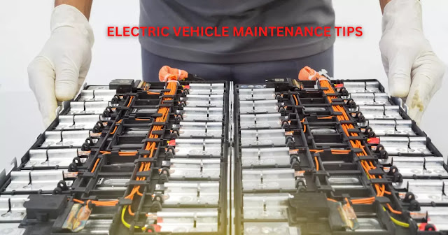 Electrical Vehicle maintenance tips