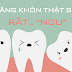 Một số đặc điểm cần biết về mọc răng khôn