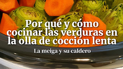 Por qué y cómo cocinar las verduras en la olla de cocción lenta