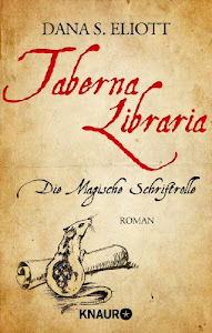 Taberna Libraria – Die Magische Schriftrolle: Roman