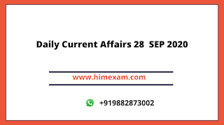 Daily Current Affairs 28  SEP 2020