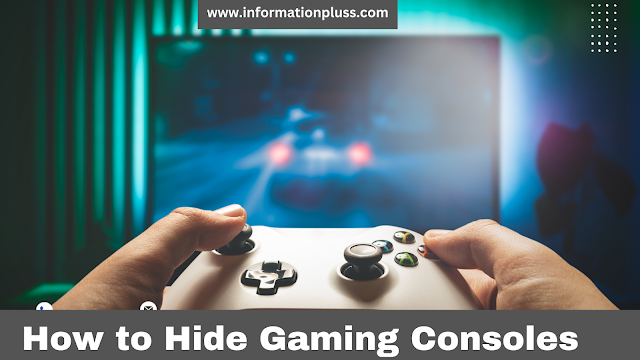  How to Hide Gaming Consoles