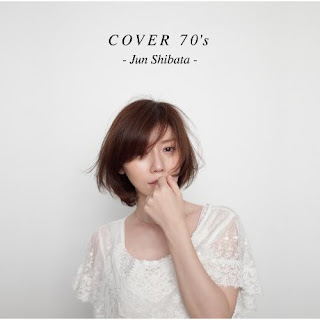 Jun Shibata (柴田淳) - COVER 70&#39;s ALBUM (Download Mp3)