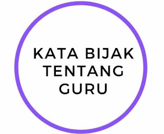  Kata  Bijak  tentang Guru KAWACA COM