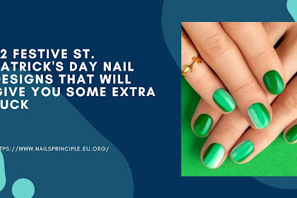 22 Festive St. Patrick's Day Nail Designs That Will Give You Some Extra Luck