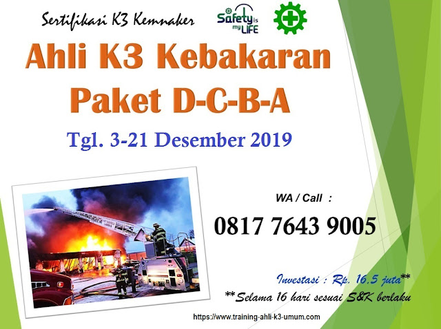 Ahli K3 Kebakaran Paket DCBA tgl. 3-21 Desember 2019 di Jakarta
