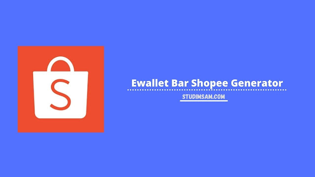 ewallet bar shopee generator