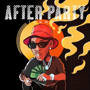 Tekno - After Party Lyrics + MP3 DOWNLOAD