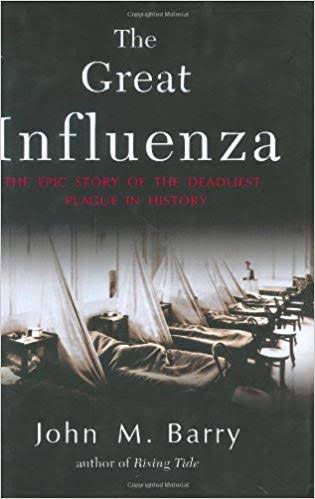 Book Summary: Great Influenza: The Story of the Deadliest Pandemic