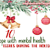 10 ways to cope with mental health issues during the holidays
