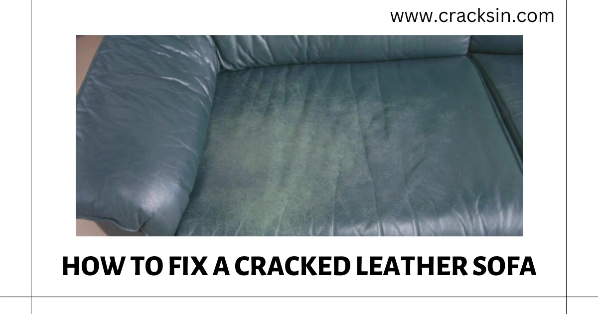 can cracked leather sofa be repaired