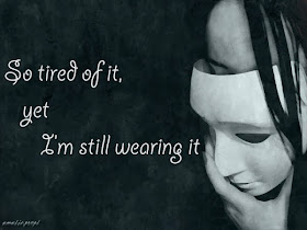 Wearing a Mask to Hide my Emotions