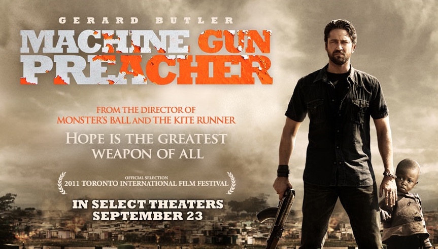 Info dan Pengetahuan: MACHINE GUN PREACHER (Movie Resensi)