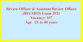 Review Officer & Assistant Review Officer (RO/ARO) Exam 2021