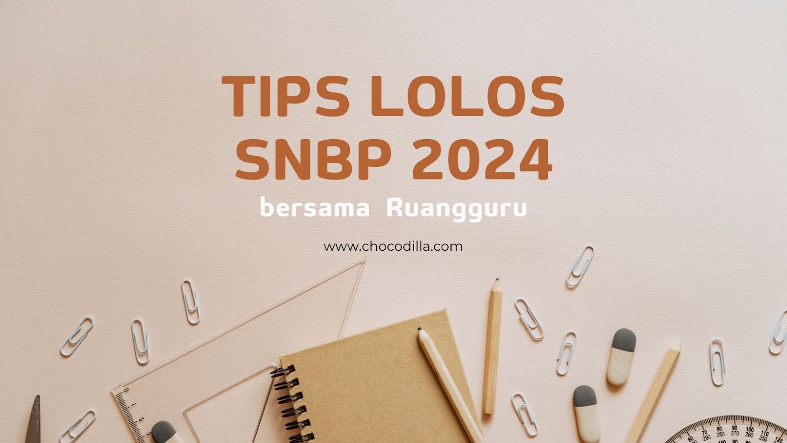 Tips Lolos SNBP 2024 dengan Belajar di Ruangguru