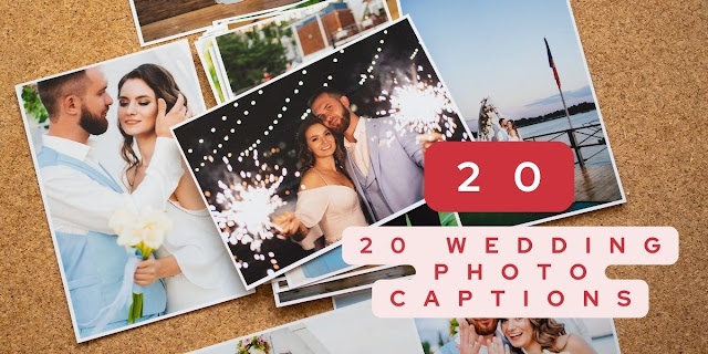 20 Wedding Photo Captions